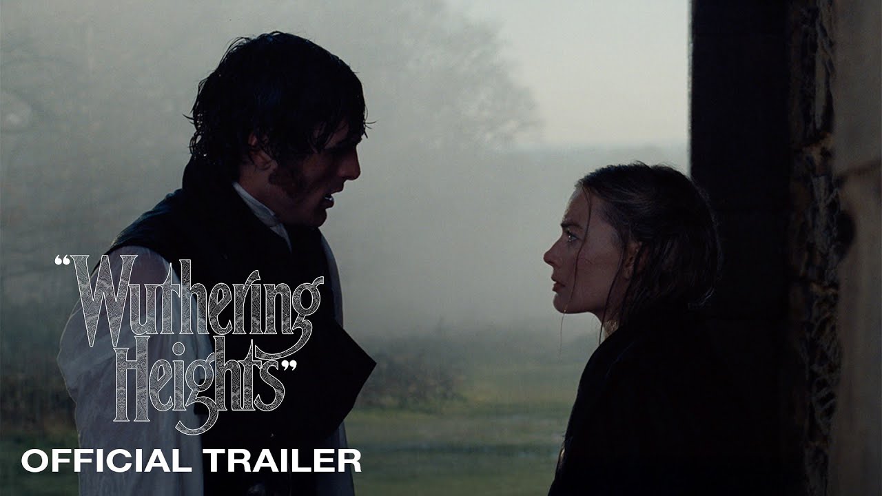 “Wuthering Heights” Trailer